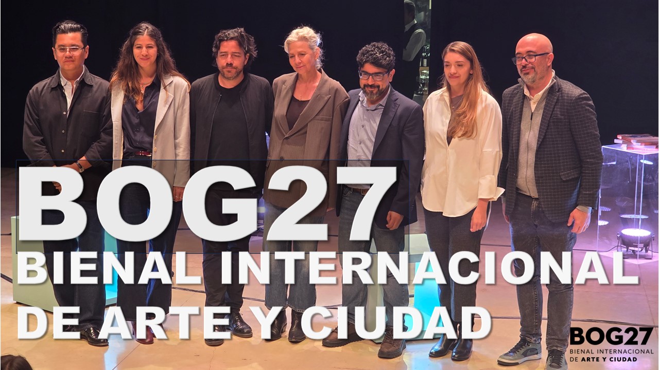 La Bienal Internacional de Arte y Ciudad BOG27: Bogotá vuelve a convertir el espacio público en un gran escenario para la cultura